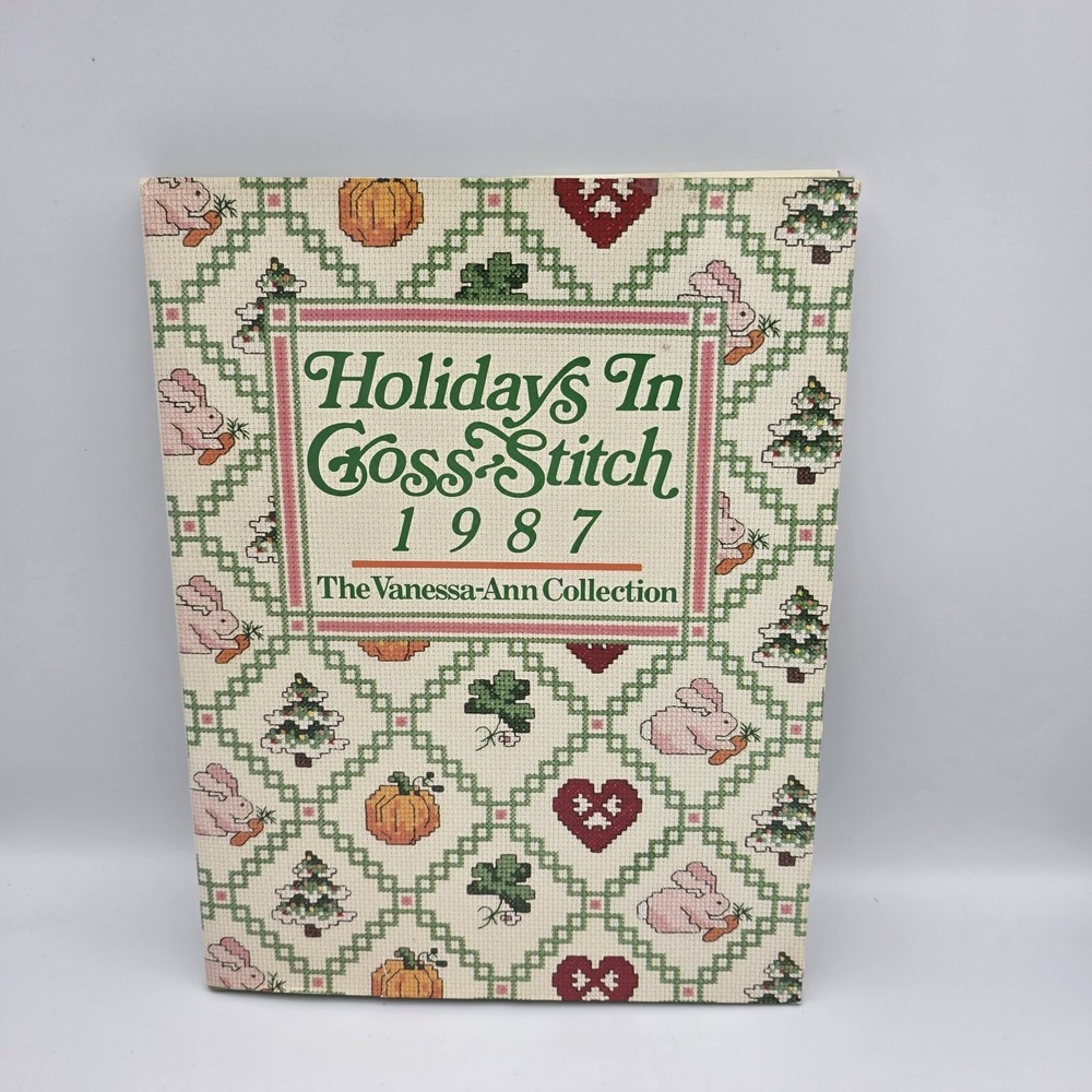 Holidays In Cross‎ Stitch 1987 Vanessa-Ann Collection Vintage Oxmoor House